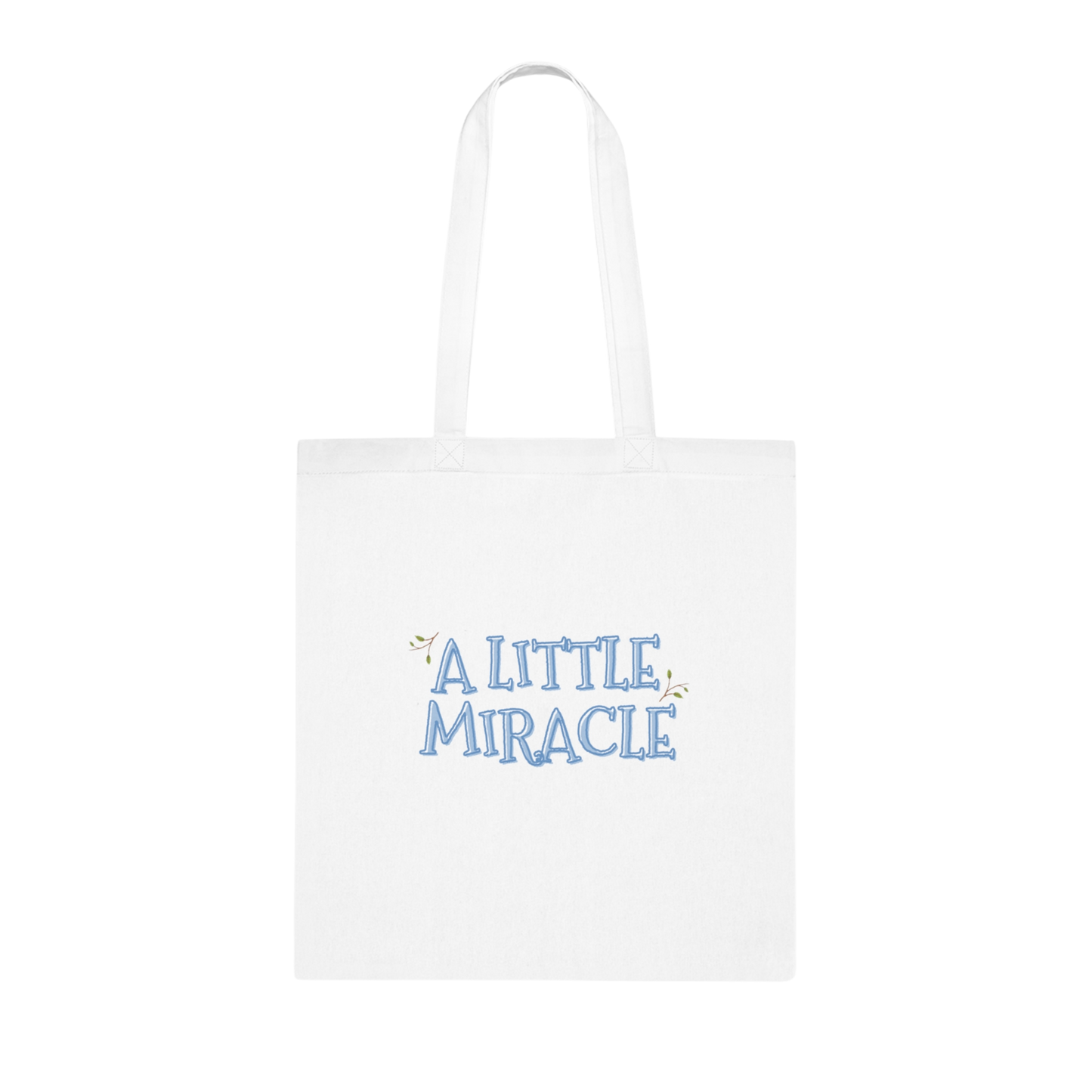 'A Little Miracle' Cotton Tote — Reusable Bag
